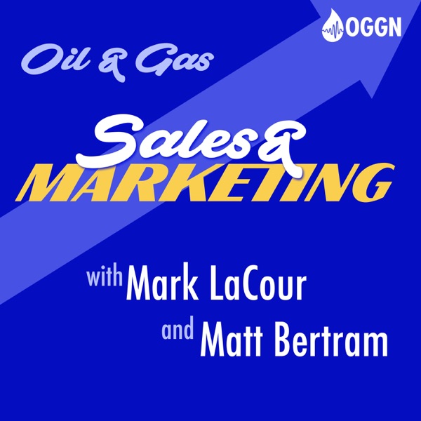 Oil and Gas Sales and Marketing Podcast cover